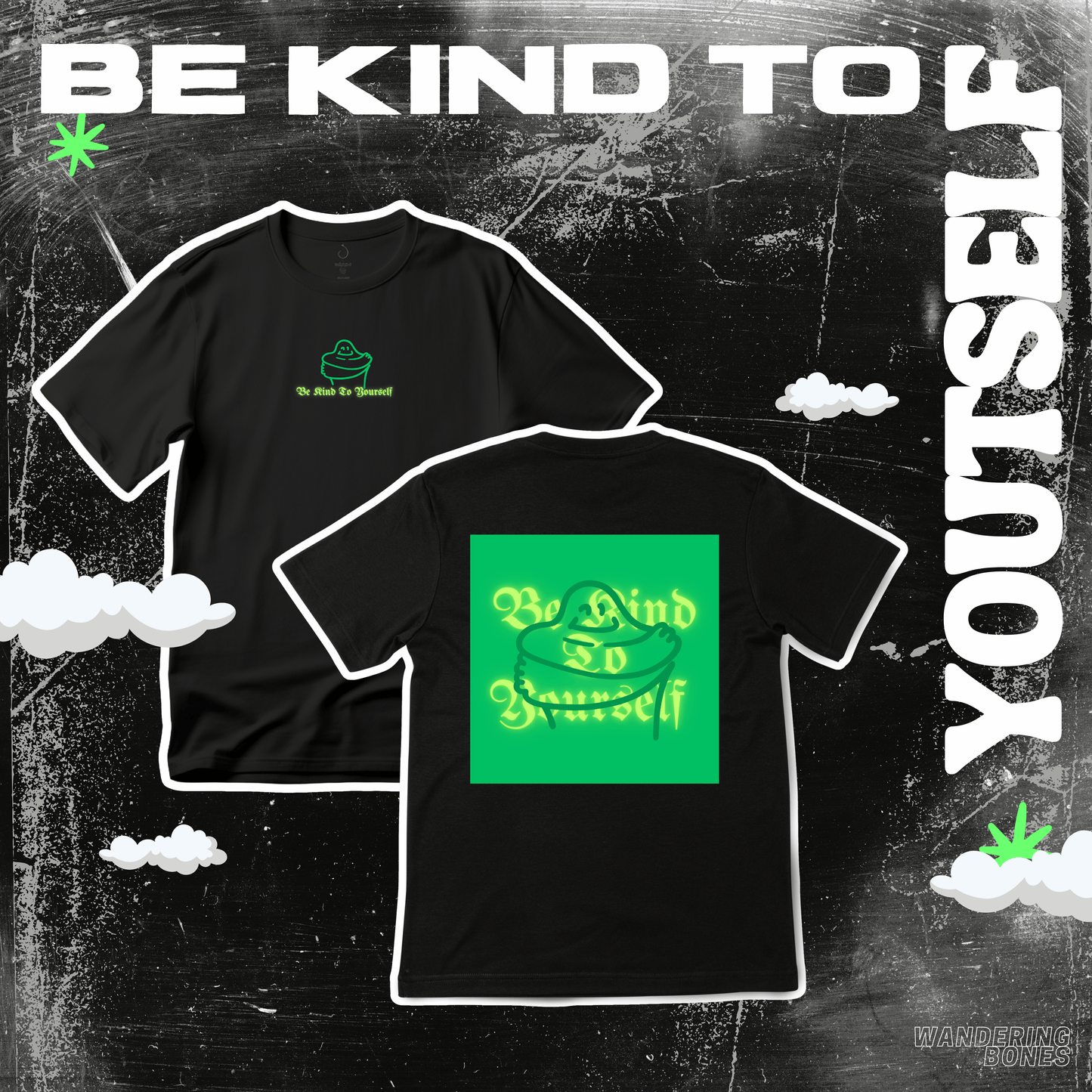 Be Kind To Yourself Unisex Streetwear T-shirt (Green)