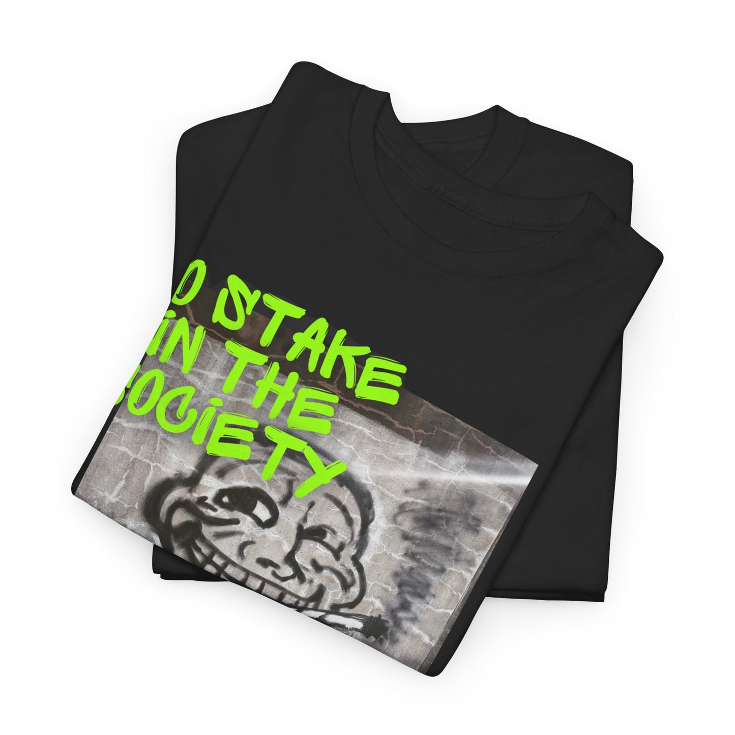 No Stake in the Society Graffiti Unisex Streetwear T-shirt in Black